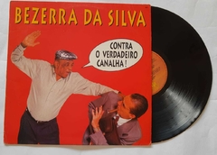 BEZERRA DA SILVA - CONTRA O VERDADEIRO CANALHA