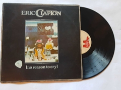 ERIC CLAPTON - NO REASON TO CRY