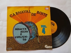 MOACYR SILVA E CONJUNTO - CARNAVAL DE BOITE VOL. 4