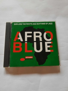 AFRO BLUE - EXPLORE THE ROOTS AND RHYTHMS OF JAZZ