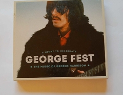 GEORGE FEST - A NIGHT TO CELEBRATE GEORGE HARRISON