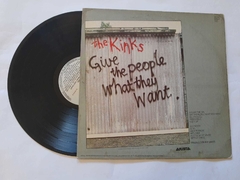 THE KINKS - GIVE THE PEOPLE WHAT THEY WHANT - loja online