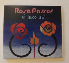 ROSA PASSOS - É LUXO SÓ