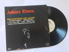 JOHNNY RIVERS - MOUNTAIN OF LOVE