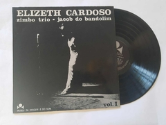 ELIZETH CARDOSO, ZIMBO TRIO E JACOB DO BANDOLIM - VOL I