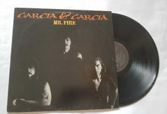 GARCIA E GARCIA - MR. FIRE