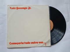 LUIZ GONZAGA JR. (GONZAGUINHA) - COMEÇARIA TUDO OUTRA VEZ