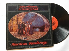 ROBIN WILLIAMSON E HIS MERRY BAND - AMERICAN STONEHENGE