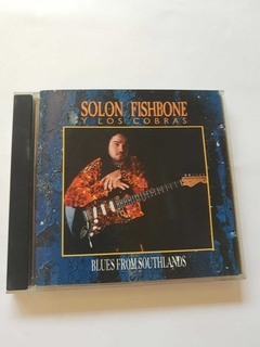 SOLON FISHBONE - BLUES FROM SOUTHLANDS