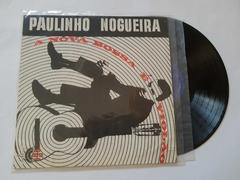 PAULINHO NOGUEIRA - A NOVA BOSSA É VIOLÃO