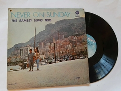 THE RAMSEY LEWIS TRIO - NEVER ON SUNDAY IMPORTADO