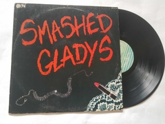 SMASHED GLADYS - PLAIN' TUFF