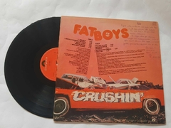 FAT BOYS - CRUSHIN' - comprar online