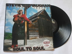 STEVIE RAY VAUGHAN AND DOUBLE TROUBLE - SOUL TO SOUL