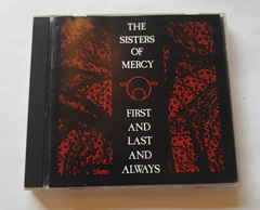 THE SISTERS OF MERCY - FIRST AND LAST AND ALWAYS (IMPORTADO)