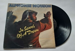 ALPHONSE MOUZON - IN SEARCH OF A DREAM