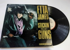 ETTA JAMES - STICKIN' TO MY GUNS