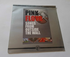 PINK FLOYD - SONGS FROM OUTSIDE THE WALL (IMPORTADO-BOOTLEG-LACRADO-COLORIDO)