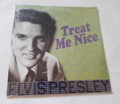 ELVIS PRESLEY - TREAT ME NICE (IMPORTADO/LACRADO)