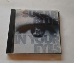 SUGAR BLUE - IN YOUR EYES (IMPORTADO)