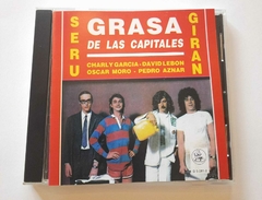 SERU GIRAN (CHARLY GARCIA) - GRASA DE LAS CAPITALES (IMPORTADO)