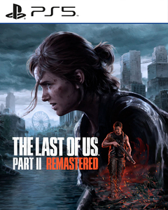 The Last of Us Part II Remastered