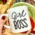 GIRL BOSS [CANEQUINHA]