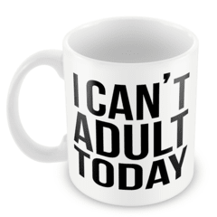 I can´t adult today - comprar online