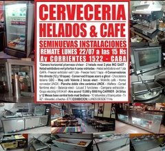CERVECERIA, HELADOS & CAFE - REMATE GASTRONOMICO EL LUNES 22/7