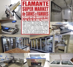 FLAMANTE SUPER MARKET de CARNES y FIAMBRES – REMATE EL MARTES 19/12/23