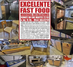 EXCELENTE FAST FOOD – MUY BUENAS INSTALACIONES – REMATE ON LINE el MARTES 22/03/2022