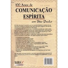 100 Anos de Comunicação Espírita em São Paulo - 1881 a 1981