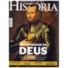 Aventuras na História - nº 156 - Julho - 2016 Os Soldados de Deus