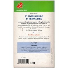 25 Livres clés de la Philosophie - Analyses et commentaires - Remi Hess