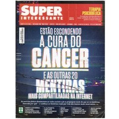 Super Interessante - nº 372 - Março - 2017 - Estão escondendo a cura do câncer