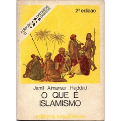 Primeiros Passos 41 - O Que é Islamismo (Usado, 1982)