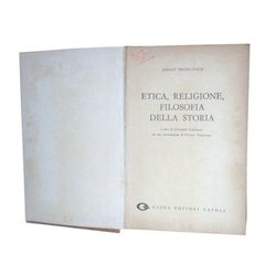 Etica, Religione, Filosofia Della Storia - E. Troeltsch 1974 - Utilicario Livros e Utilidades