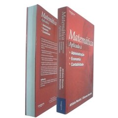 Matemática Aplicada À Administração Economia E Contabilidade - comprar online