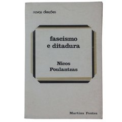 Fascismo E Ditadura - Nicos Poulantzas