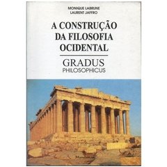 A Construção Da Filosofia Ocidental - Gradus Philosophicus (Seminovo, 1996)