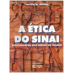 A Ética do Sinai - Ensinamentos dos Sábios do Talmud (Seminovo, 2001)