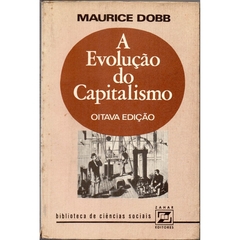 A Evolução do Capitalismo, Maurice Dobb (Usado, 1981)