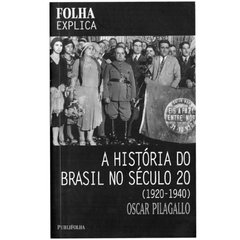 A História do Brasil no Século 20 (1920-1940)