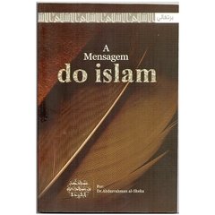 A Mensagem do Islam - Abdurrahman al-Shera