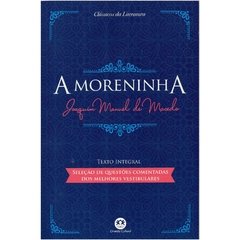 A Moreninha - Clássicos da Literatura - Texto Integral