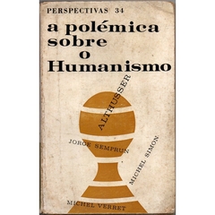 A Polemica Sobre o Humanismo (Usado, antigo) - comprar online