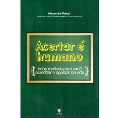 ACERTAR E É HUMANO, ALEXANDRE PELEGI, MATRIX (2008)