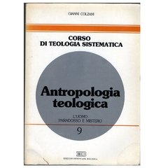 Antropologia Teologica L'Uomo: Paradosso e Mistero (usado-1988)