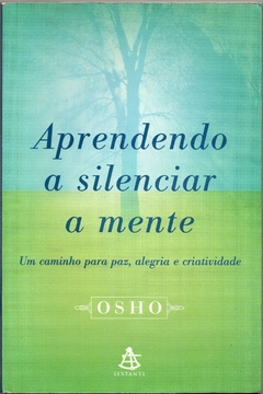 Aprendendo a Silenciar a Mente (Usado, 2002)