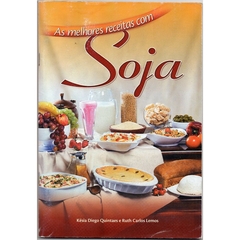 As Melhores Receitas com Soja (Usado, 2008)